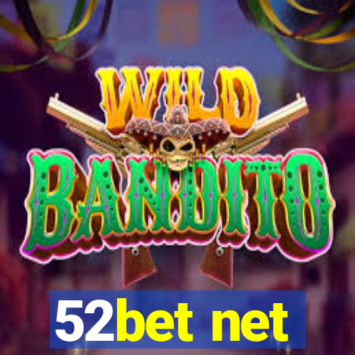 52bet net